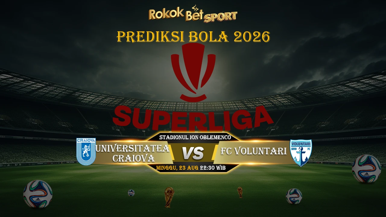 Prediksi Kami 23/08/2026 CS Universitatea Craiova Vs FC Voluntari