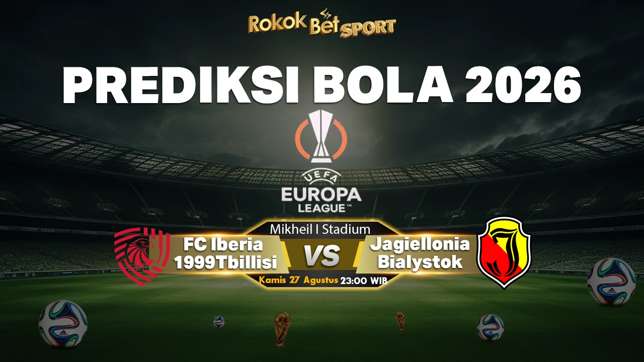 Prediksi FC Iberia 1999 Tbilisi vs Jagiellonia Bialystok